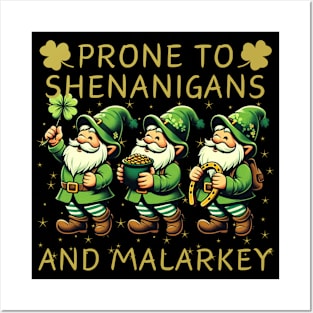 Prone To Shenanigans And Malarkey Saint Patricks Day Posters and Art